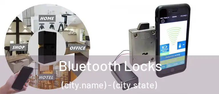  Bluetooth Locks (city.name) - (city.state)